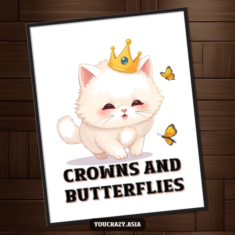 Funny cat poster artwork of a fluffy white cat wearing a golden crown, curiously chasing a butterfly, creating a regal and humorous scene.